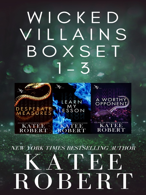 Title details for Wicked Villains Series, Books 1-3 by Katee Robert - Wait list